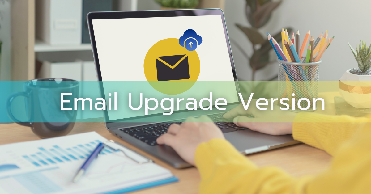 Email Upgrade Version